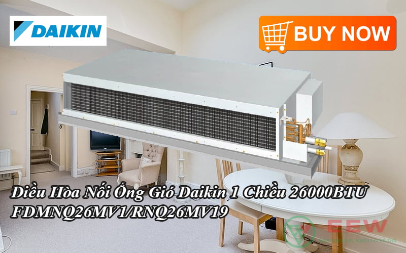 Máy lạnh giấu trần nối ống gió Daikin FDMNQ26MV1